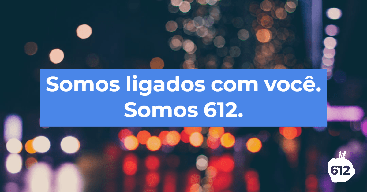 Imagem de luzes da cidade junto com a frase "Somos ligados com você. Somos 612", marcando o reposicionamento da 612 Comunicação como agência de conteúdo. Fim da descrição.